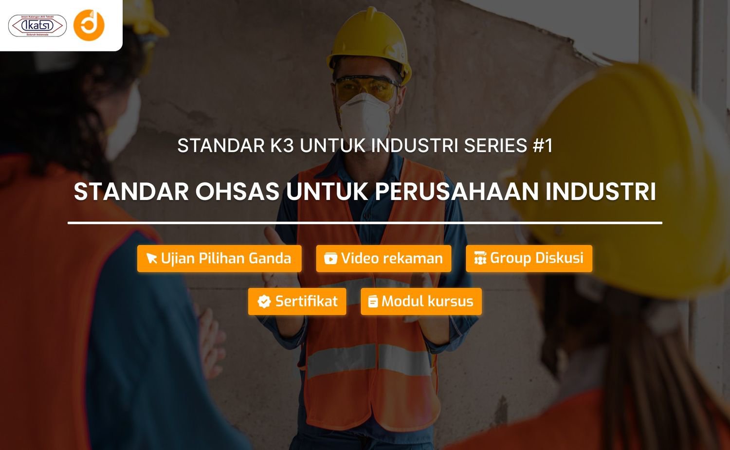 Standar OHSAS untuk Perusahaan Industri