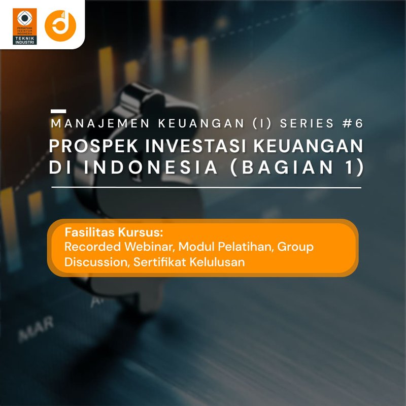 Prospek Investasi Keuangan di Indonesia (Bagian 1)