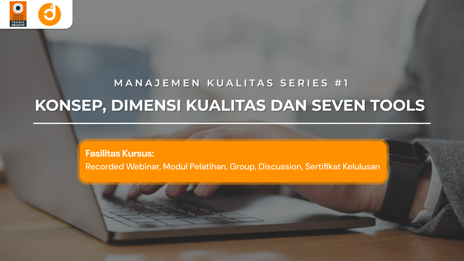 Konsep, Dimensi Kualitas dan Seven Tools