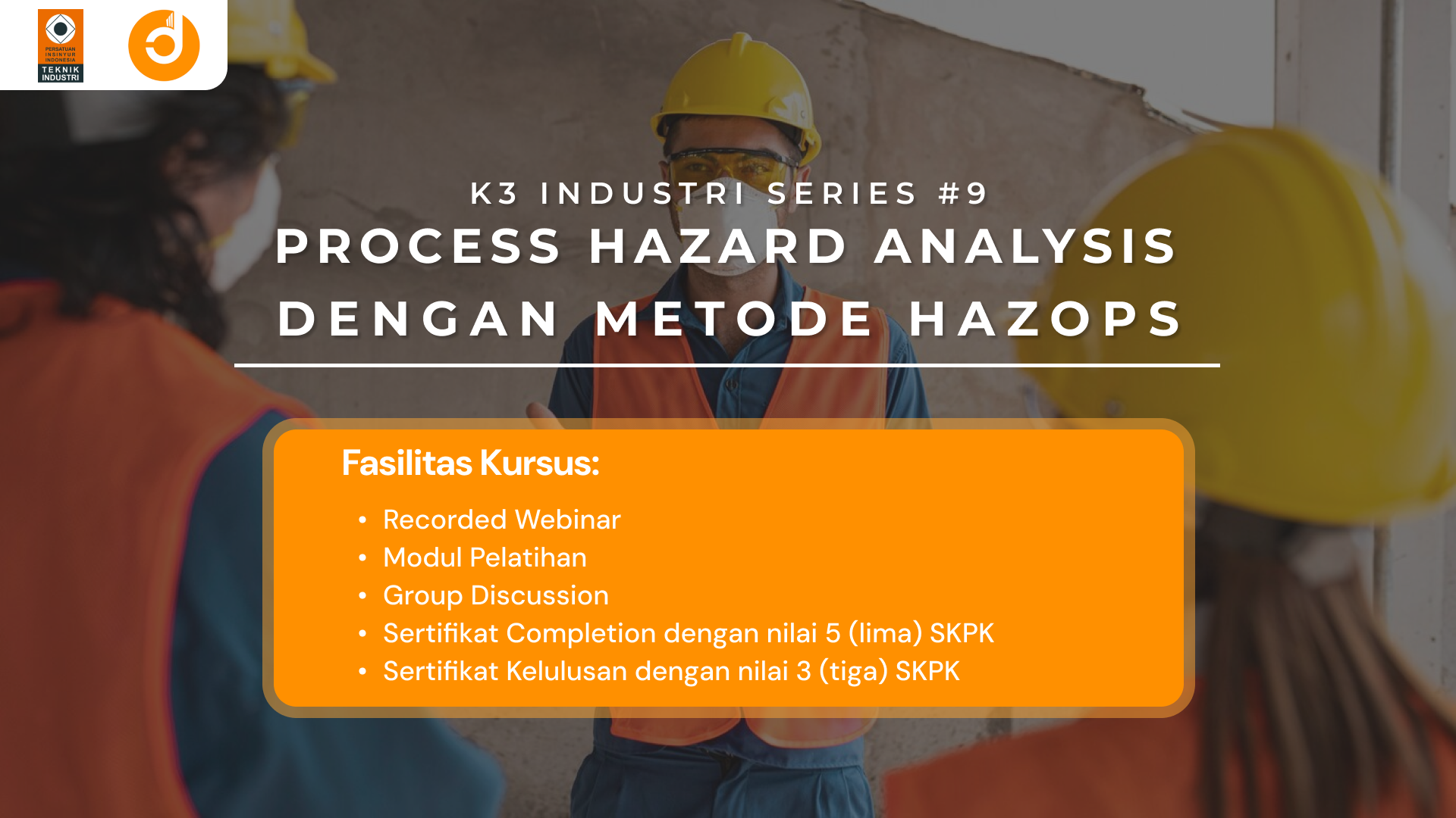 Process Hazard Analysis dengan Metode HAZOPS