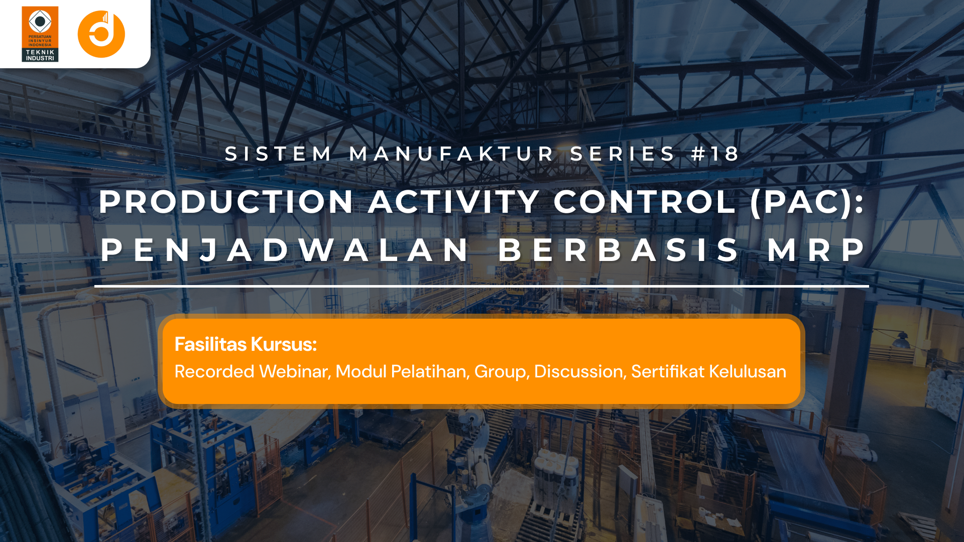 Production Activity Control (PAC): Penjadwalan Berbasis MRP