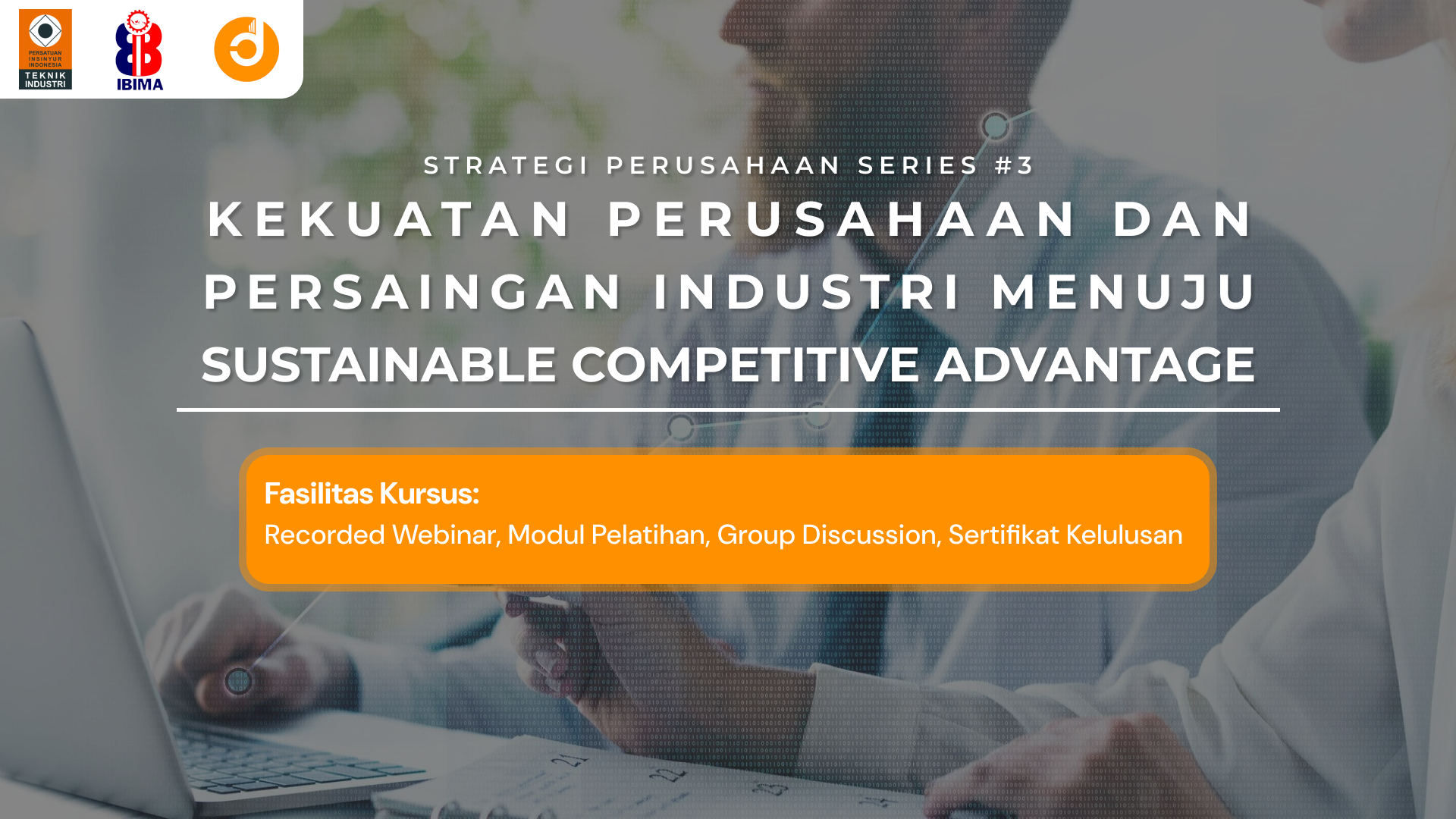 Kekuatan Perusahaan dan Persaingan Industri Menuju Sustainable Competitive Advantage