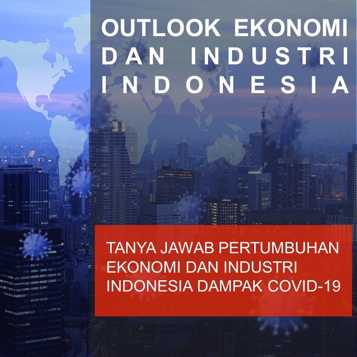 [Tanya Jawab] Pertumbuhan Ekonomi Dan Industri Indonesia Dampak Covid-19
