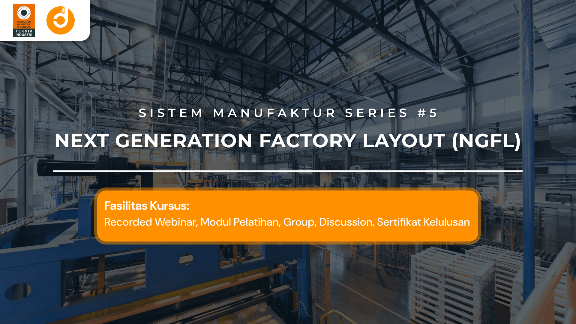 Next Generation Factory Layout (NGFL)