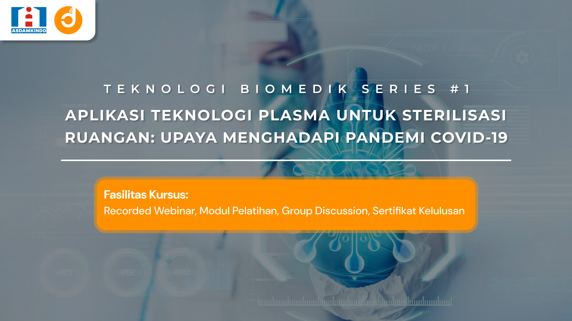 Aplikasi Teknologi Plasma untuk Sterilisasi Ruangan: Upaya Menghadapi Pandemi Covid-19