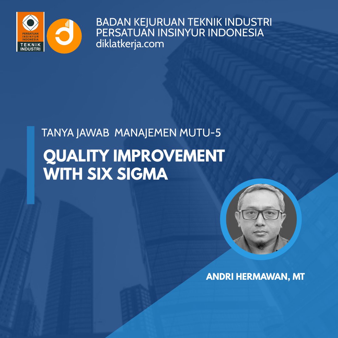 [Tanya Jawab] Quality Improvement with Six Sigma