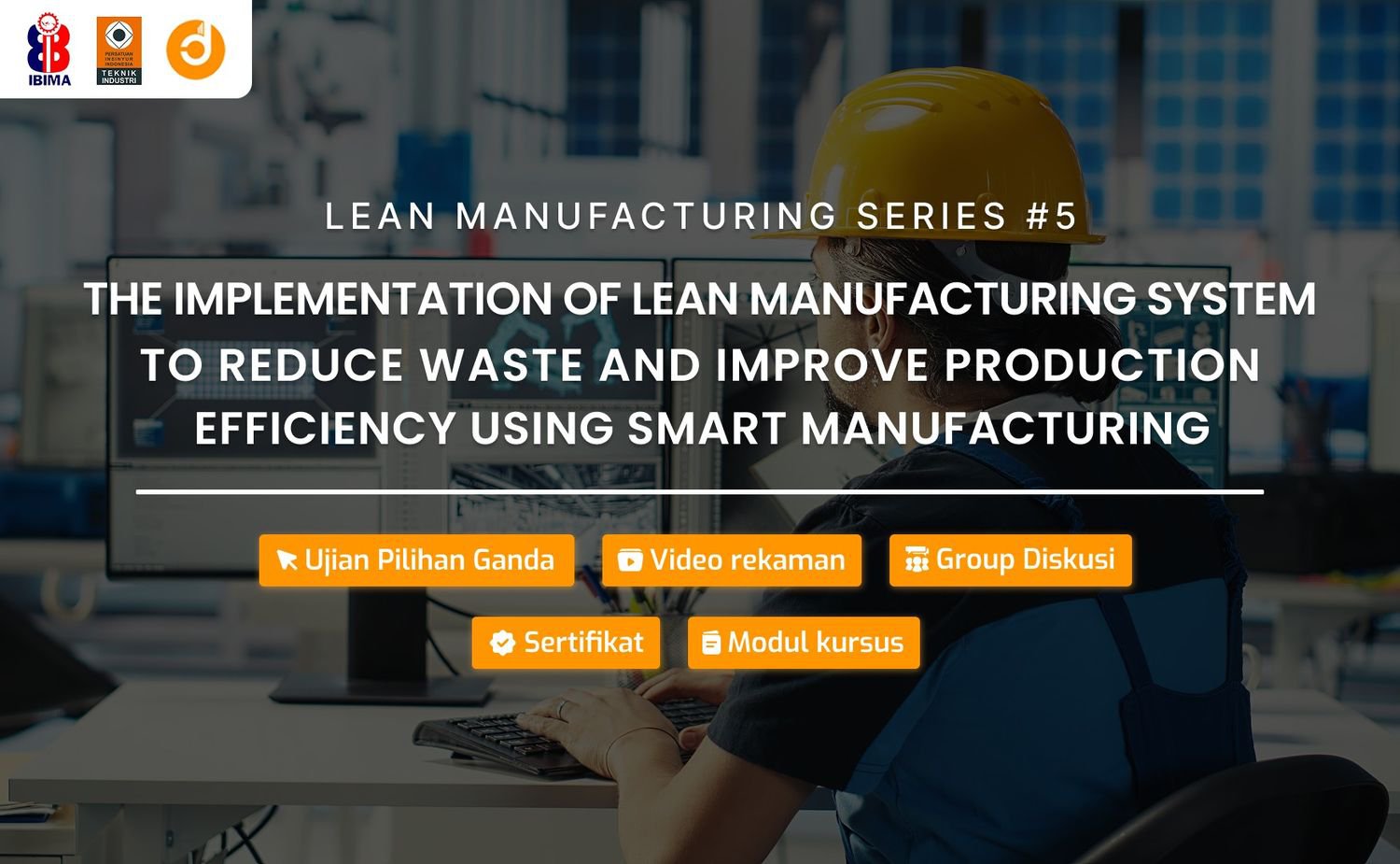 The Implementation of Lean Manufacturing System to Reduce Waste and Improve Production Efficiency using Smart Manufacturing
