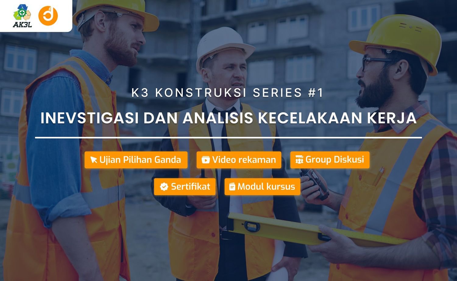 Investigasi dan Analisis Kecelakaan Kerja (AK3L)