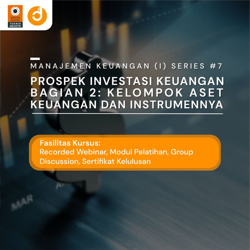 Prospek Investasi Keuangan Bagian 2: Kelompok Aset Keuangan dan Instrumennya