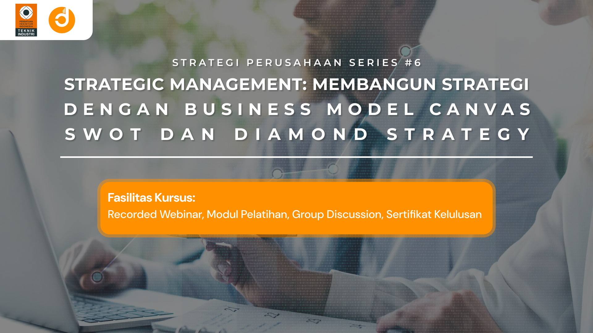 Strategic Management: Membangun Strategi dengan Business Model Canvas SWOT dan Diamond Strategy