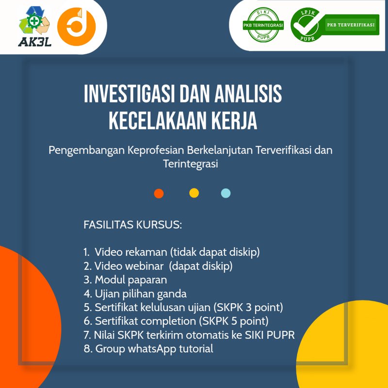 Investigasi dan Analisis Kecelakaan Kerja (AK3L)