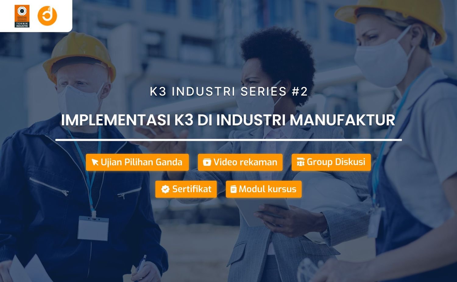 Implementasi K3 di Industri Manufaktur