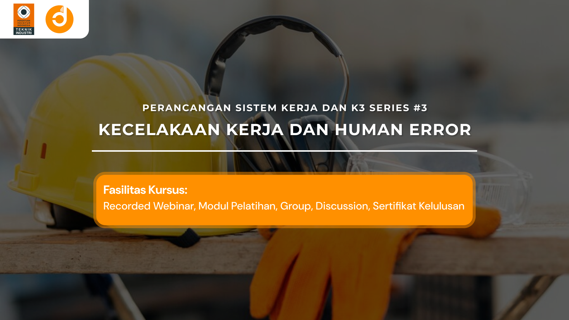 Kecelakaan Kerja dan Human Error