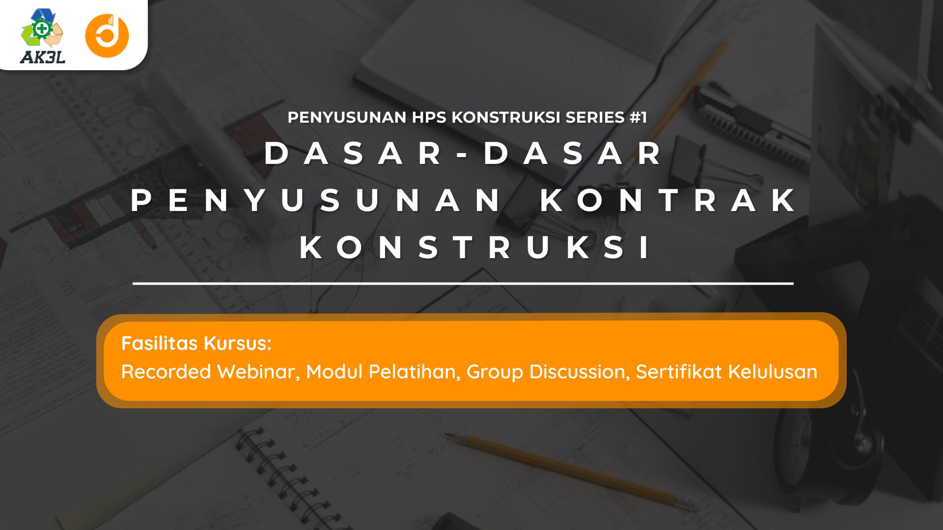 Dasar-dasar Penyusunan Kontrak Konstruksi