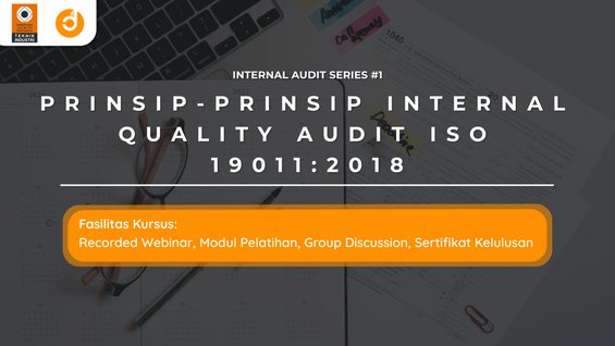 Prinsip-prinsip Internal Quality Audit ISO 19011:2018