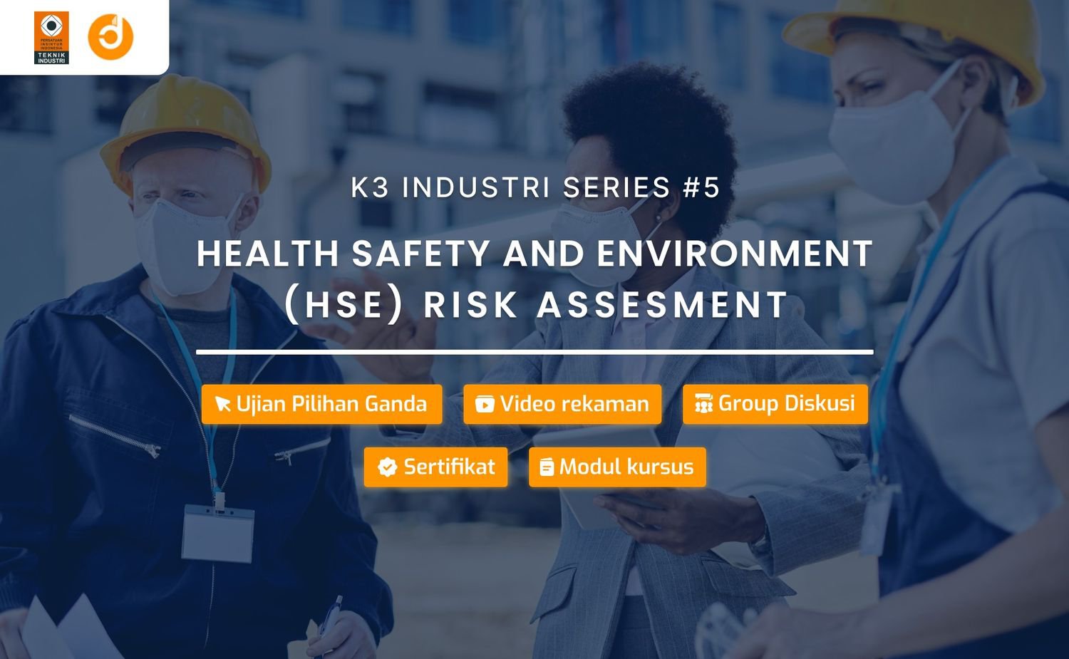 Health Safety and Environment (HSE) Risk Assesment