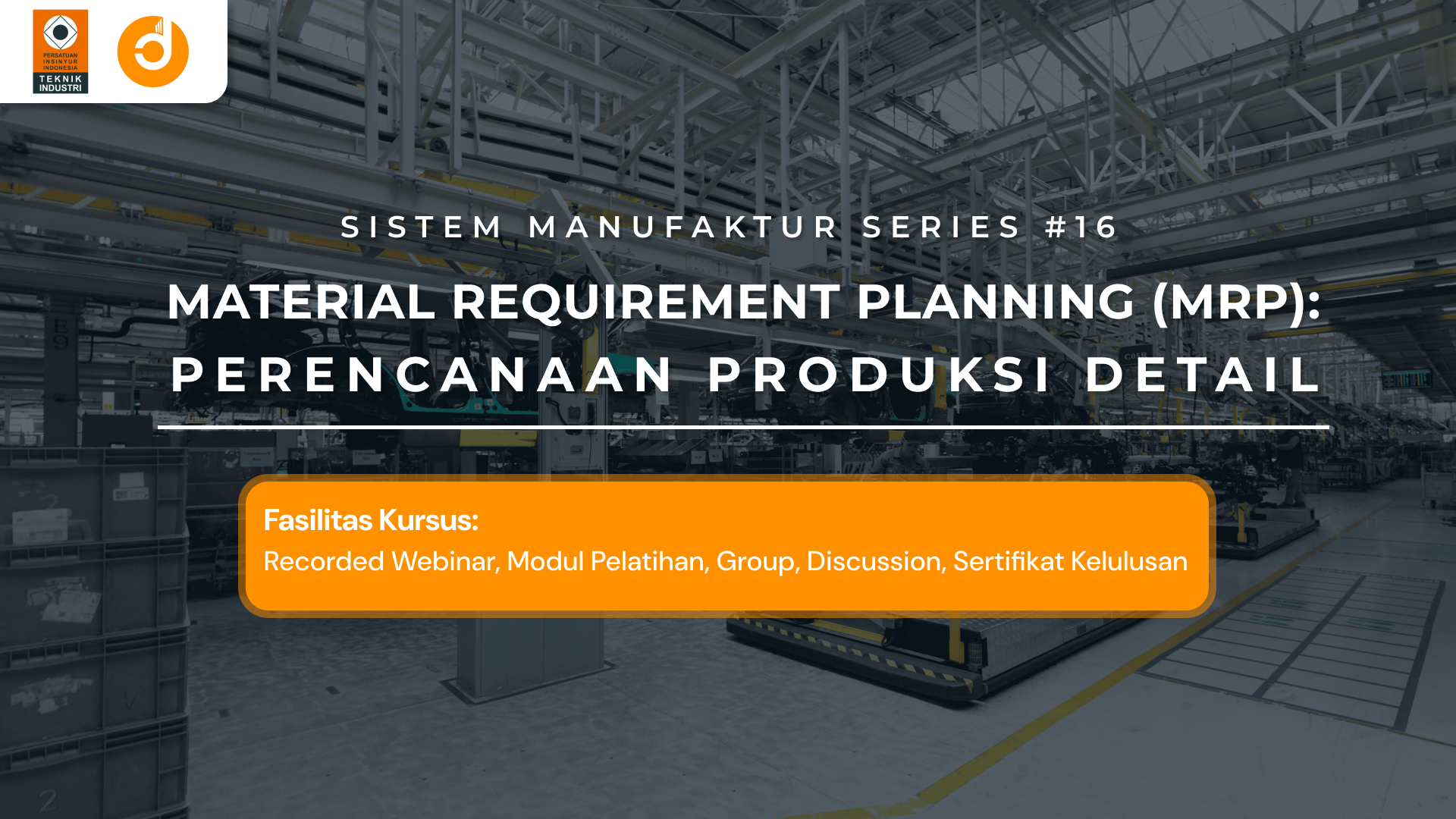 Material Requirement Planning (MRP): Perencanaan Produksi Detail