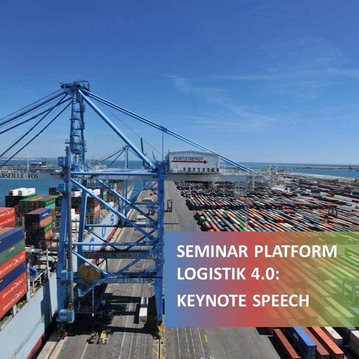 Seminar Platform Logistik 4.0 (Keynote Speech))