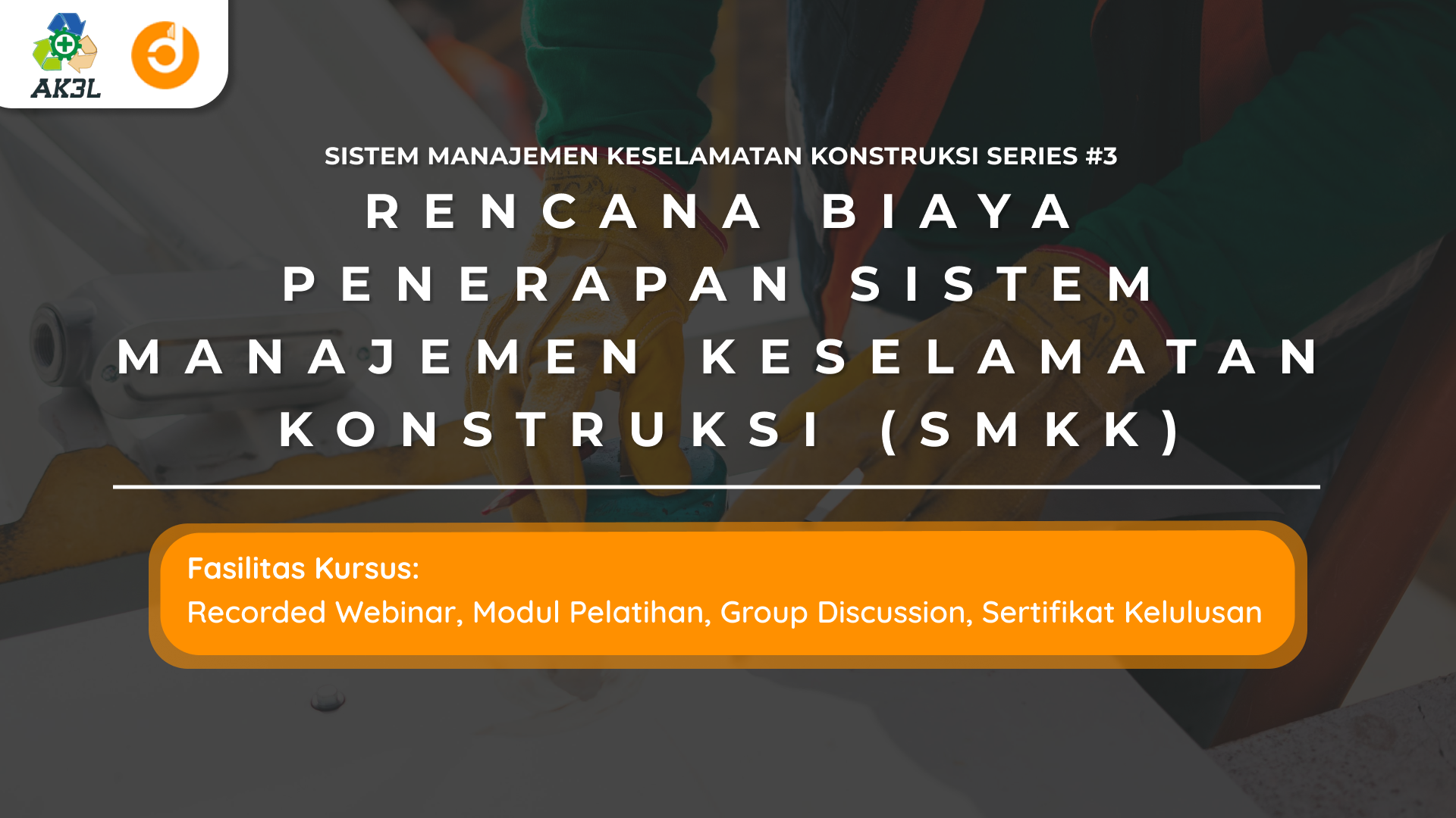 Rencana Biaya Penerapan Sistem Manajemen Keselamatan Konstruksi (SMKK)