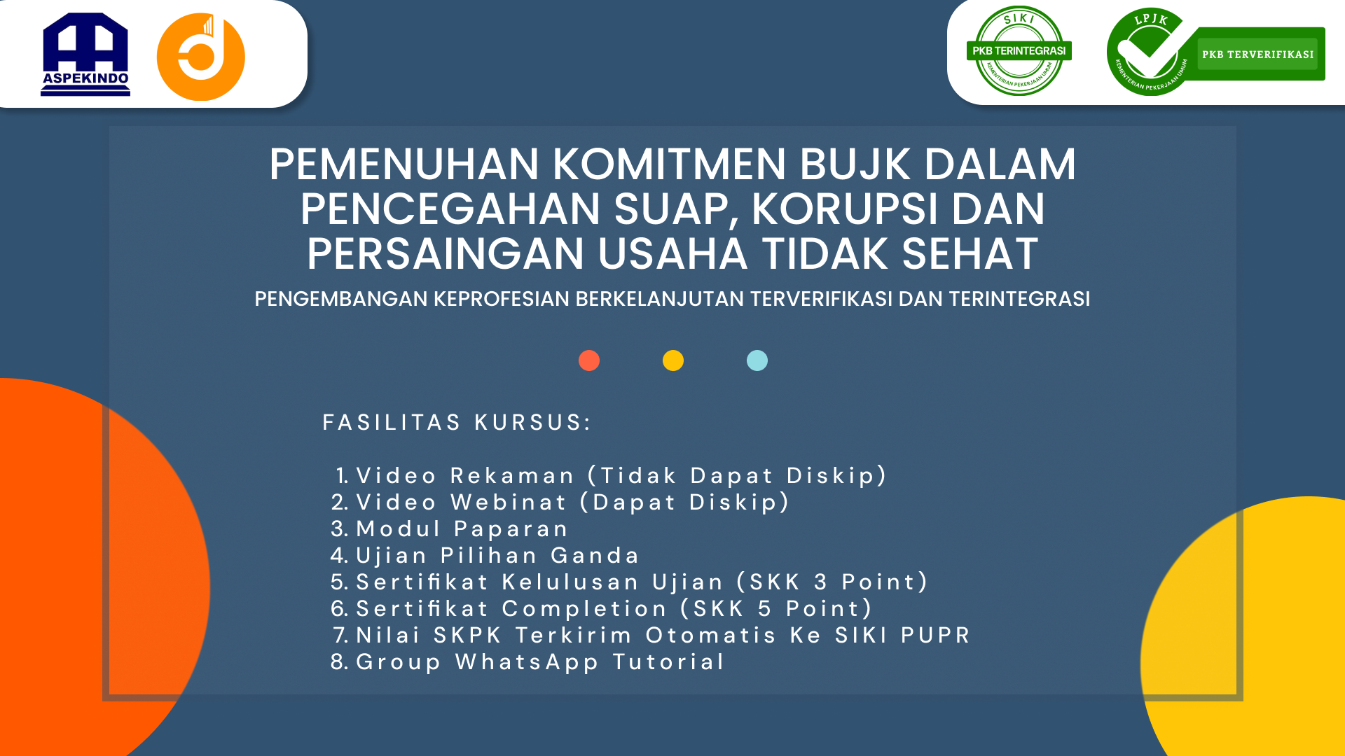 Pemenuhan Komitmen BUJK dalam Pencegahan Suap, Korupsi dan Persaingan Usaha Tidak Sehat