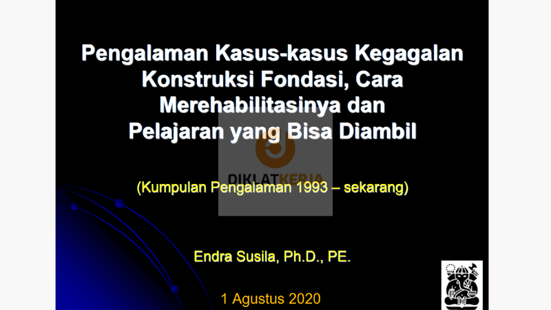 [Part 1] Pengalaman Kasus-kasus Kegagalan Konstruksi Fondasi, Cara Merehabilitasinya Dan Pelajaran Yang Bisa Diambil