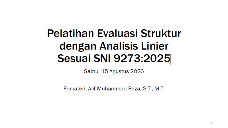 Evaluasi Strukturdengan Analisis Linier Sesuai SNI 9273:2025