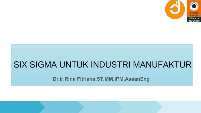 Part4. Six Sigma untuk Industri Manufaktur