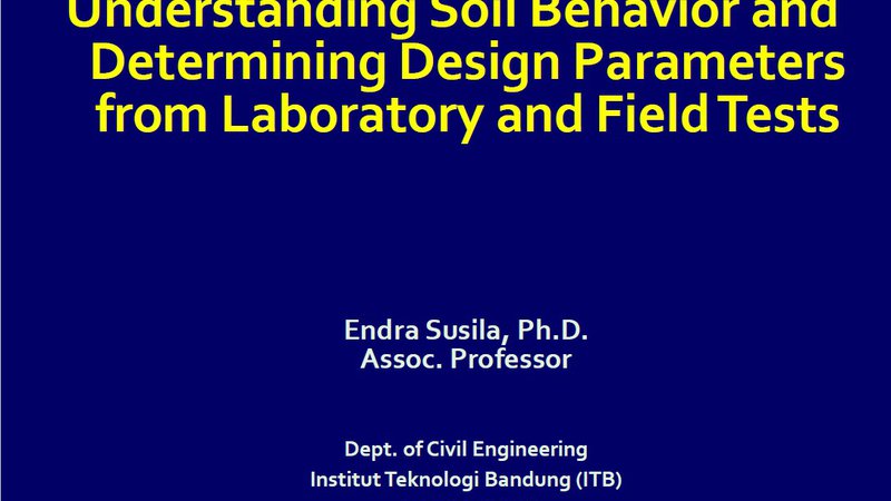 Part 3. Understanding Soil Behavior and Determining Design Parameters
