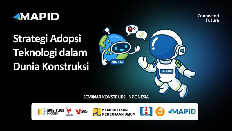 [Part 3] Strategi Adopsi Teknologi dalam Dunia Konstruksi