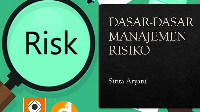 Dasar-dasar Manajemen Risiko