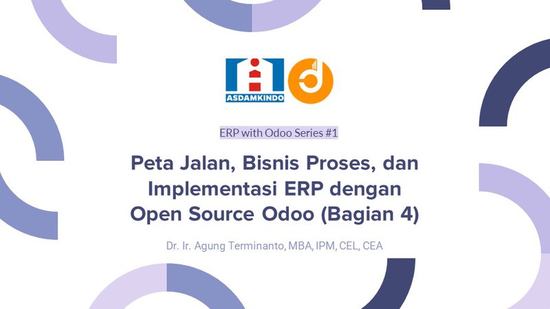 [Part 4] Peta Jalan Bisnis Proses dan Implementasi ERP dengan Open Source Odoo