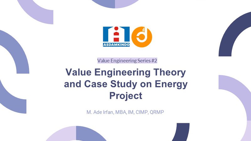 The Fundamental of Value Engineering Theory and Case Study on Energy Project