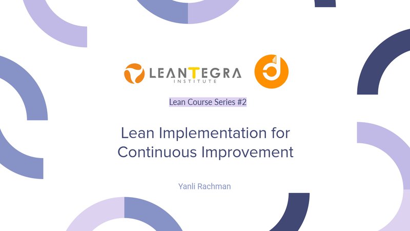 Lean Implementation for Continuous Improvement