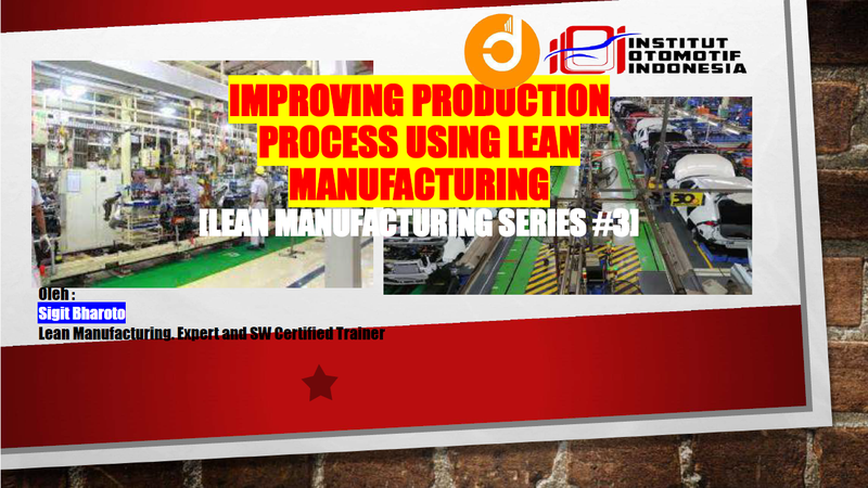 [Part2] Improving Production Process Using Lean Manufacturing
