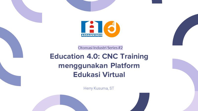 Education 4.0: CNC Training Menggunakan Platform Edukasi Virtual