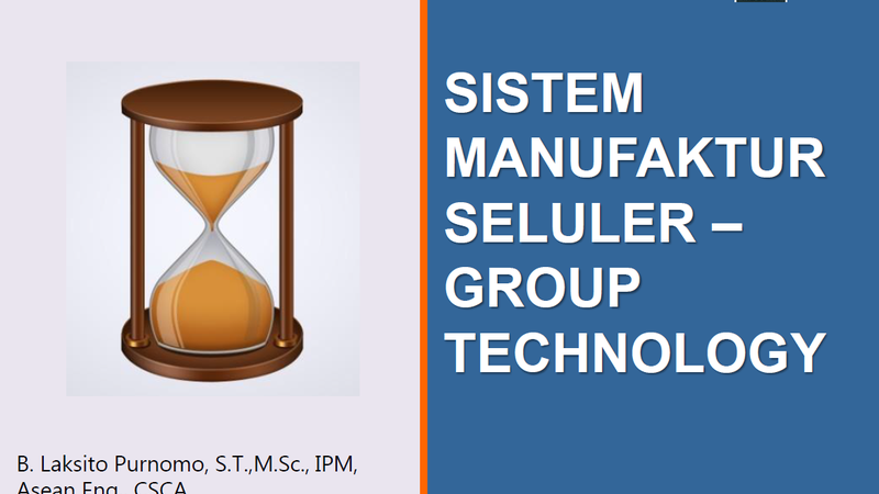 Part 3. Perencanaan Tata Letak Fasilitas: Cellular Manufacturing
