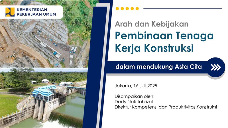 Part 1. Arah dan Kebijakan Pembinaan Tenaga Kerja Konstruksi