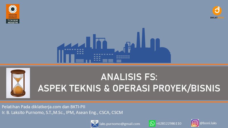 [Part 2] Analisis FS Aspek Teknis & Operasi Proyek-Bisnis