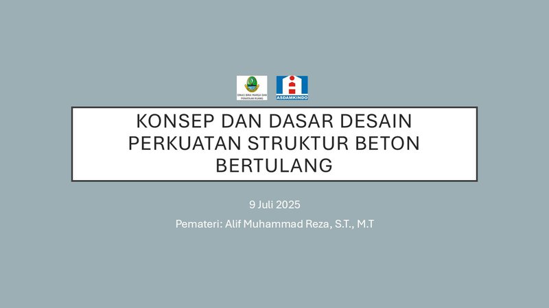 Part 1. Konsep dan Dasar Desain Perkuatan Struktur Beton Bertulang