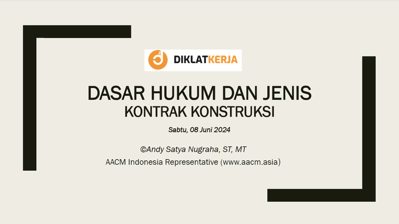 Dasar Hukum dan Jenis Kontrak Konstruksi