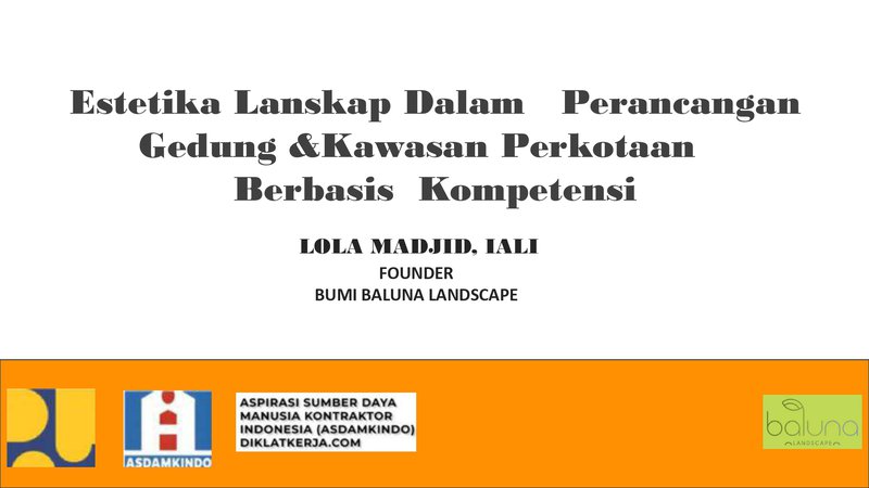 [Part 1] Estetika Lanskap Dalam Perancangan Gedung dan Kawasan Perkotaan Berbasis Kompetensi